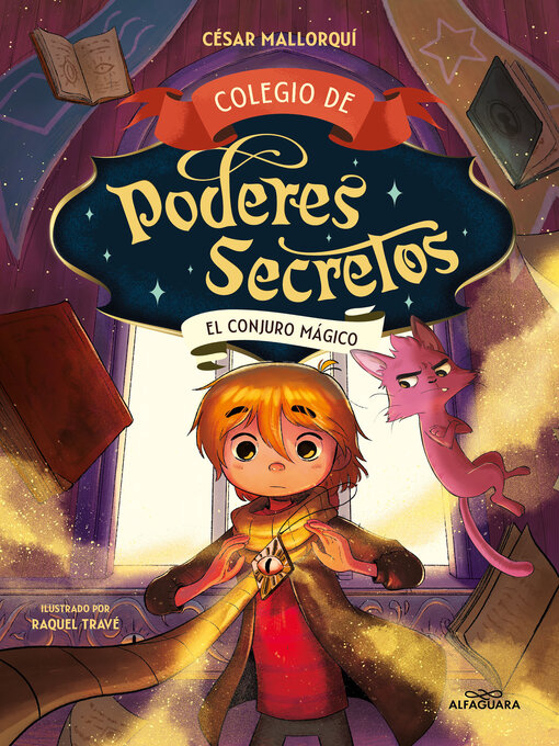 Title details for Colegio de poderes secretos 2--El conjuro mágico by César Mallorquí - Available